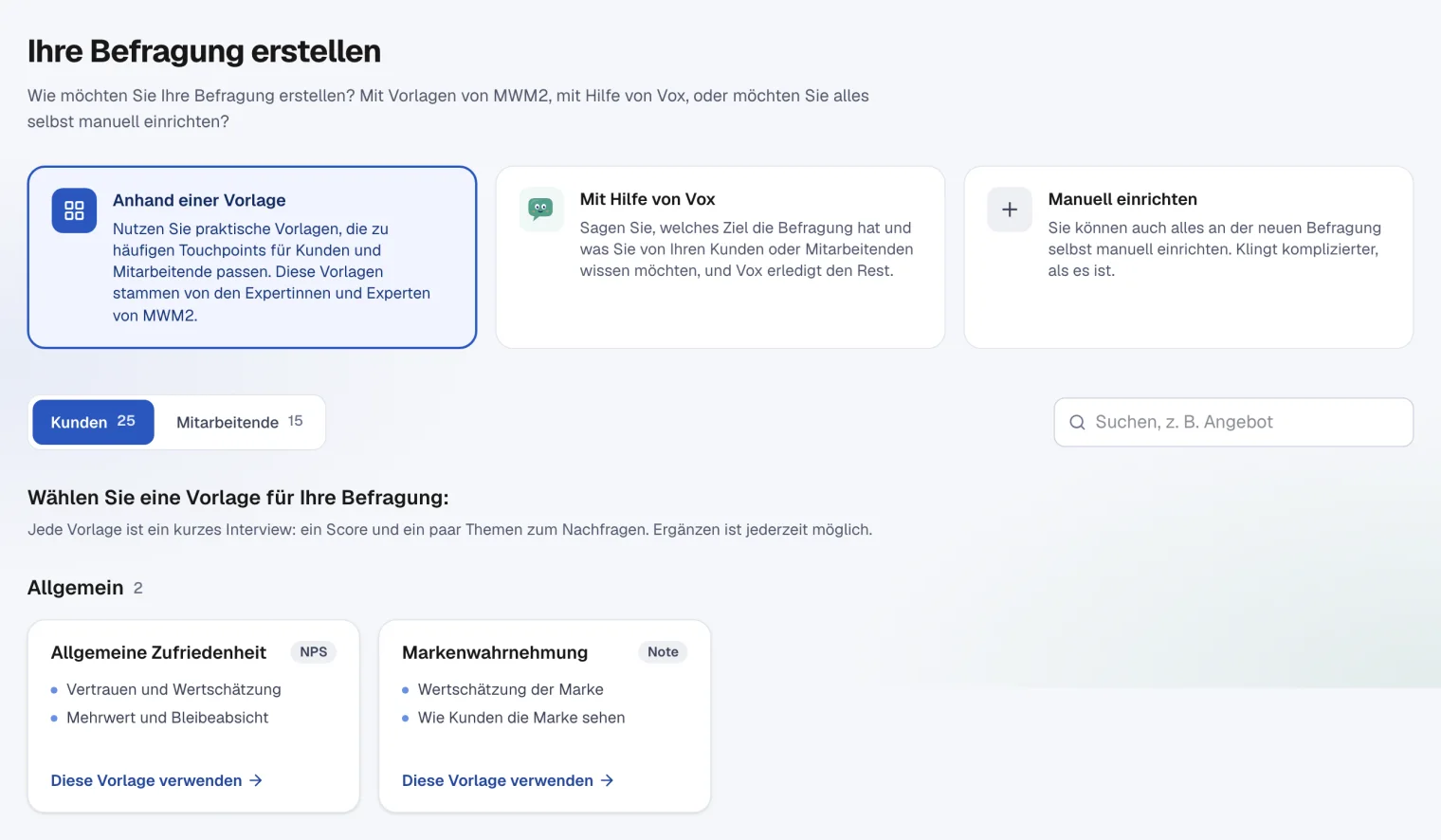 Eine neue Befragung anlegen: Vorlage, Hilfe von Vox oder manuell, mit den ersten Vorlagen
